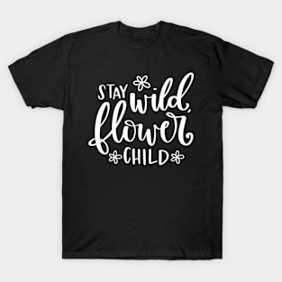 Stay Wild Flower Child T-Shirt